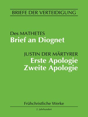 cover image of Brief an Diognet. Erste Apologie. Zweite Apologie
